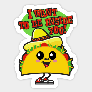 I Want to be Inside You Sticker